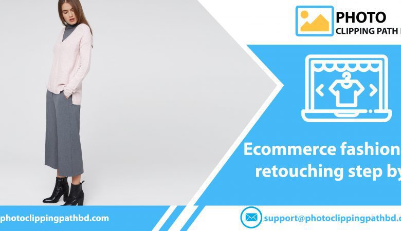 Ecommerce fashion photo retouching step by step