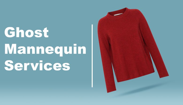 Benefits of Ghost Mannequin Photography Services for E-commerce